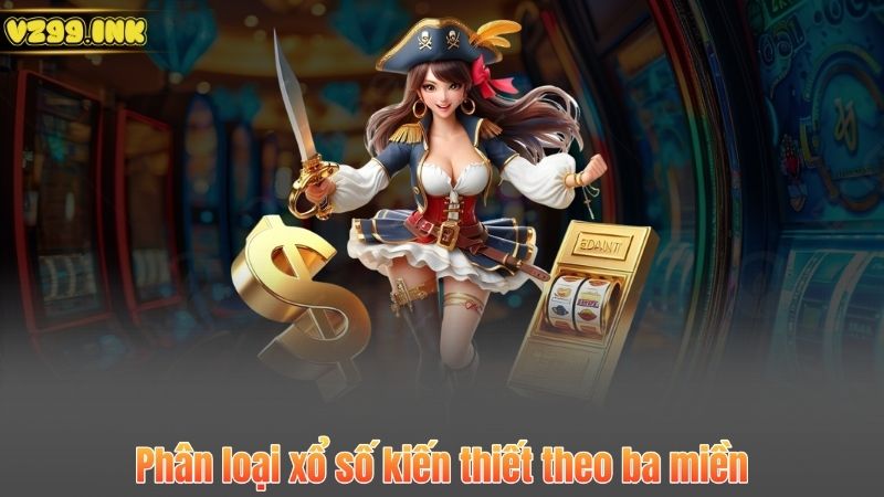 Xổ Số Kiến Thiết – Cơ Hội Đổi Đời Và Đóng Góp Cho Cộng Đồng 6 Phân loại xổ số kiến thiết theo ba miền
